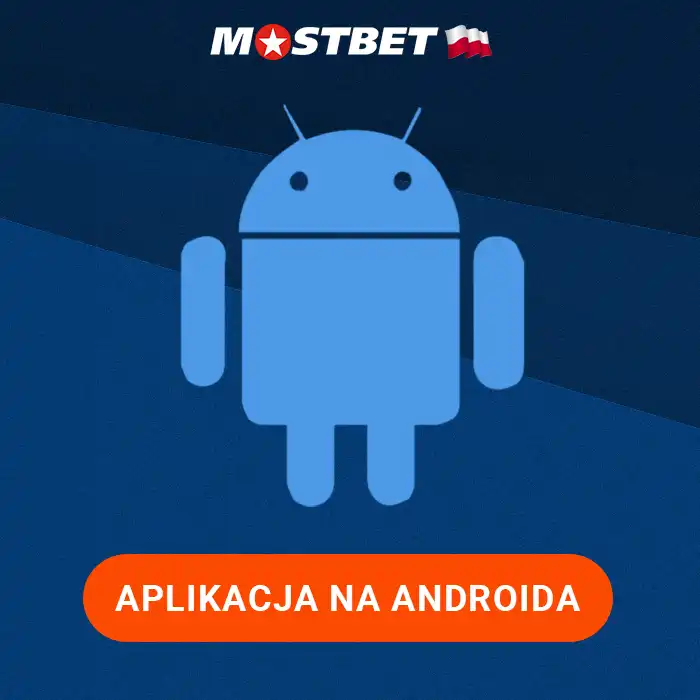 Jak pobrać Mostbet na Androida?