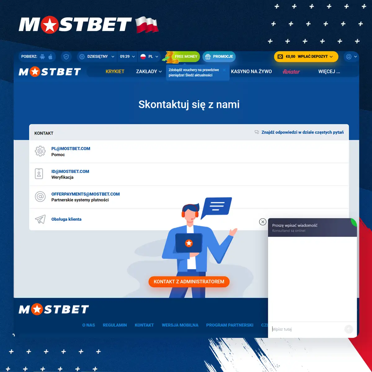 Przejdź do sekcji kontakt, aby skontaktować się z zespołem wsparcia Mostbet